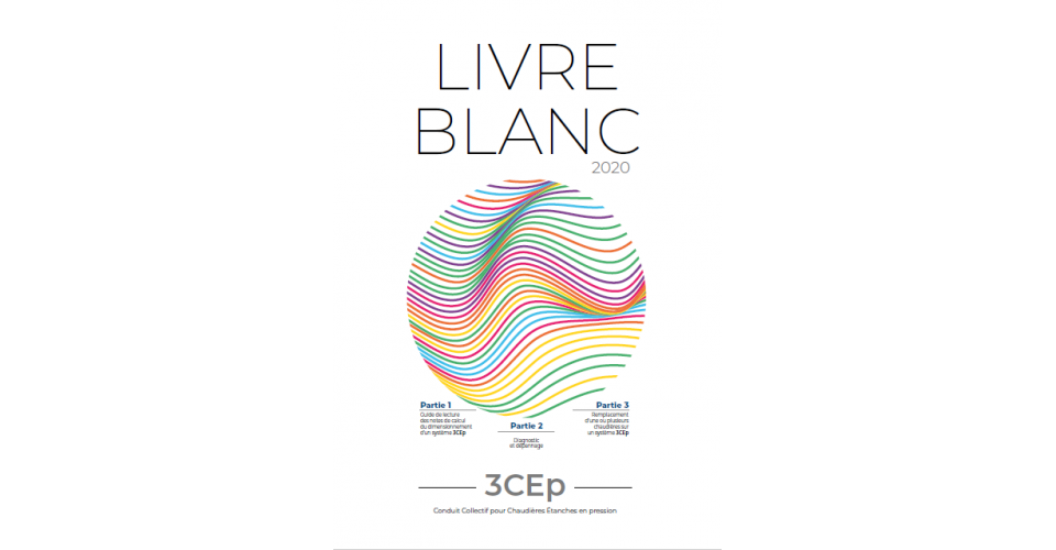 Publication du Livre Blanc du 3CEp (Conduits Collectifs pour Chaudières Etanches en pression)